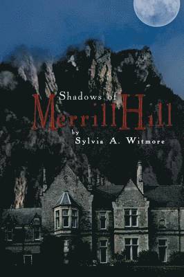 Shadows of Merrill Hill 1