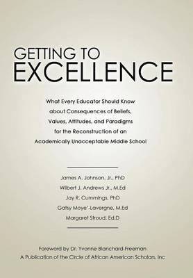James A. Johnson Jr. PhD, Jr. Johnson, James A., James A. Johnson Jr. Phd, James A Johnson - Getting to Excellence, Inbunden