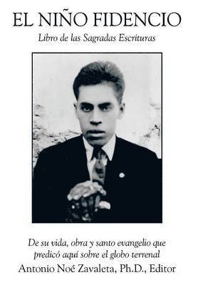 Dr. Antonio Noe Zavaleta, Antonio Noe Zavaleta - Nino Fidencio, Inbunden