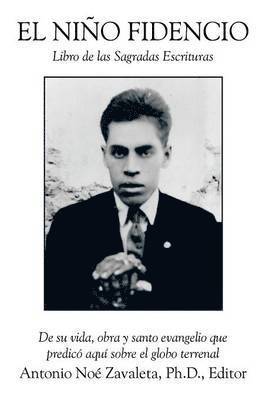 Dr. Antonio Noe Zavaleta, Antonio Noe Zavaleta - Nino Fidencio, Häftad