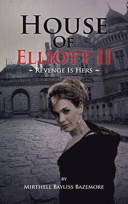 House Of Elliott II 1