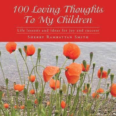 100 Loving Thoughts To My Children 1