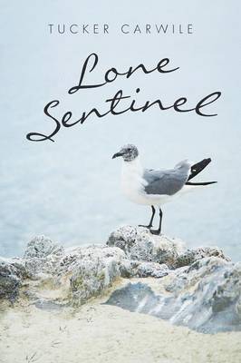 Tucker Carwile - Lone Sentinel, Häftad