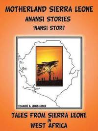 bokomslag Motherland and Sierra Leone Anansi Stories