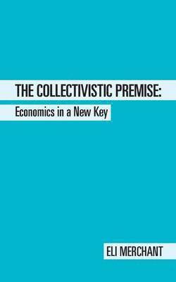 Collectivistic Premise