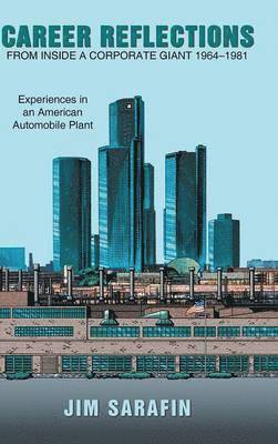bokomslag Career Reflections from Inside a Corporate Giant 1964-1981