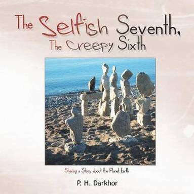 bokomslag Selfish Seventh, The Creepy Sixth