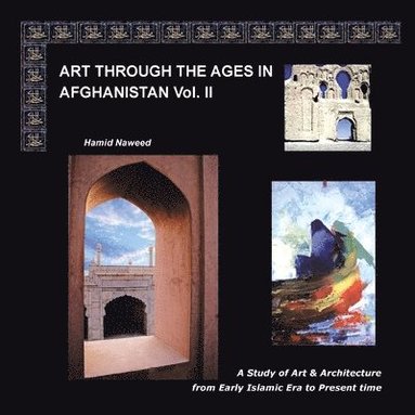 bokomslag Art Through The Ages in Afghanistan Volume II