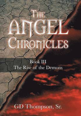 GD Thompson Sr., Sr. Thompson, Gd, Gd Thompson Sr, Gd Thompson - Angel Chronicles, Inbunden