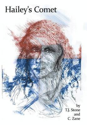 T.J. Stone, C. Zane, T. J. Stone, T J Stone - Hailey's Comet, Inbunden