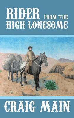 Rider from the High Lonesome 1