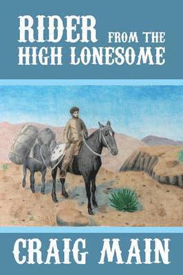 Rider from the High Lonesome 1