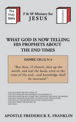 What God is Now Telling His Prophets About the End Times 1