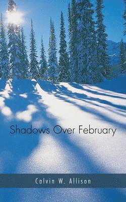 Shadows Over February 1