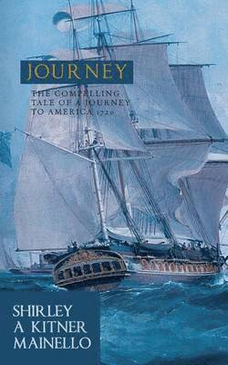 Shirley A Kitner Mainello, Shirley A. Kitner Mainello, Shirley a. Kitner Mainello - Journey, Häftad