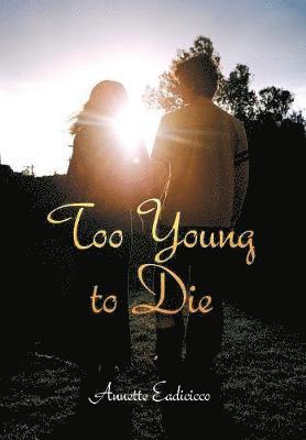 Too Young to Die 1