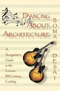 bokomslag Dancing About Architecture