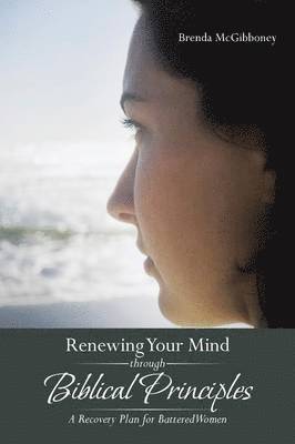 Renewing Your Mind Through Biblical Principles 1