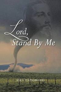 bokomslag Lord, Stand By Me