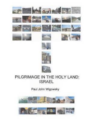 Pilgrimage in the Holy Land 1