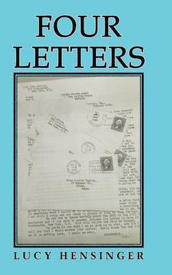 Lucy Hensinger - Four Letters, Inbunden