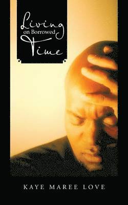 bokomslag Living on Borrowed Time