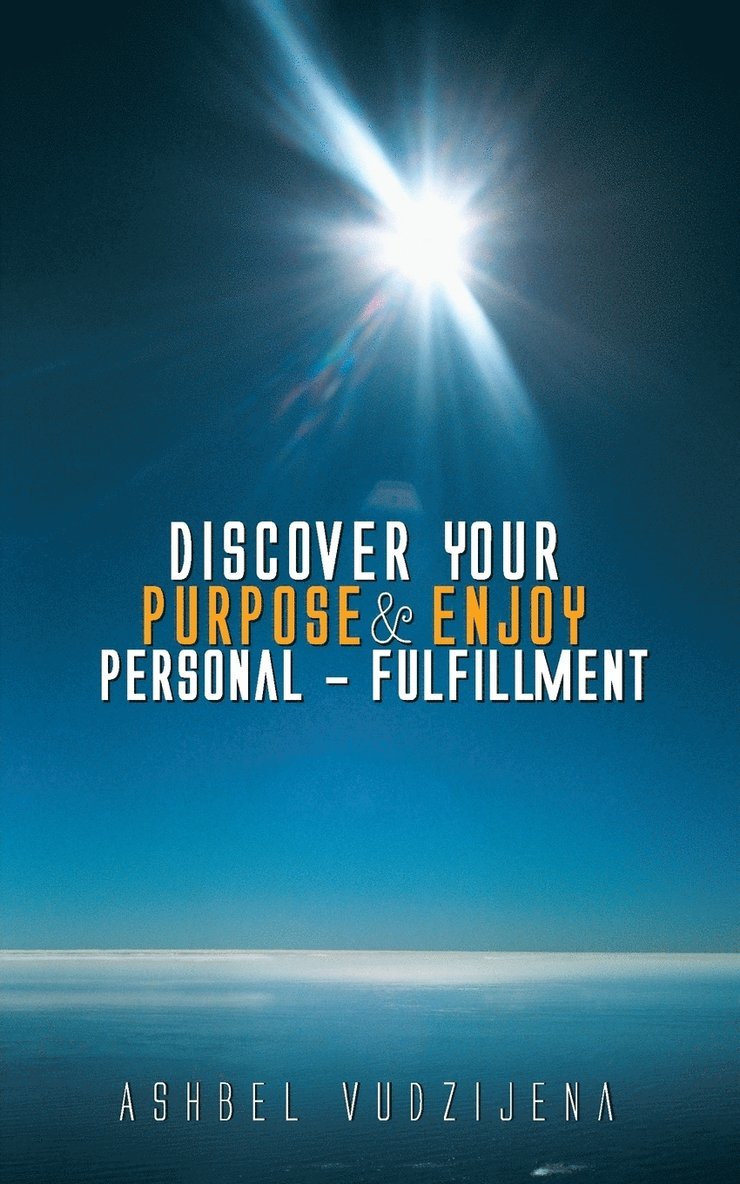 Discover Your Purpose & Enjoy Personal - Fulfillment 1
