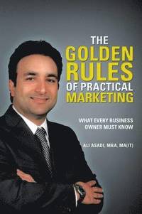 bokomslag Golden Rules of Practical Marketing
