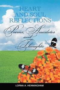 bokomslag Heart and Soul Reflections