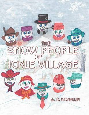 bokomslag The Snow People of Ickle Village