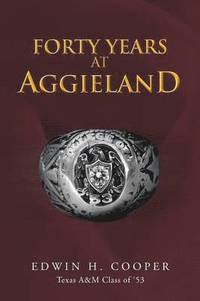 bokomslag Forty Years at Aggieland