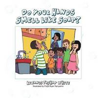 bokomslag Do Your Hands Smell Like Soap?