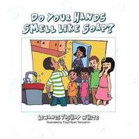 bokomslag Do Your Hands Smell Like Soap?