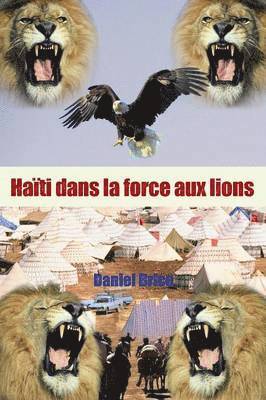 bokomslag Haiti dans la force aux lions