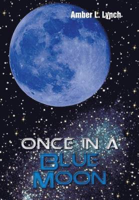 Once In A Blue Moon 1