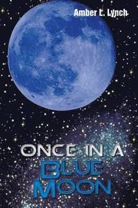 bokomslag Once In A Blue Moon