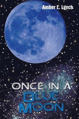 Once In A Blue Moon 1