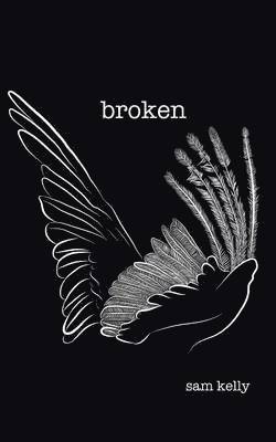 Sam Kelly - Broken, Häftad