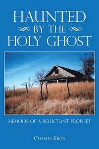 bokomslag Haunted by the Holy Ghost