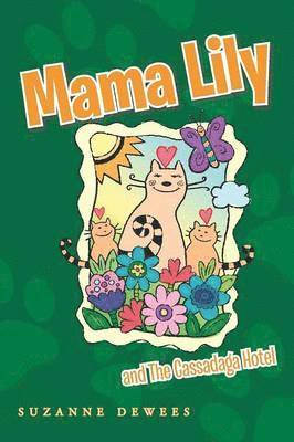 Suzanne DeWees, Suzanne Dewees - Mama Lily, Häftad