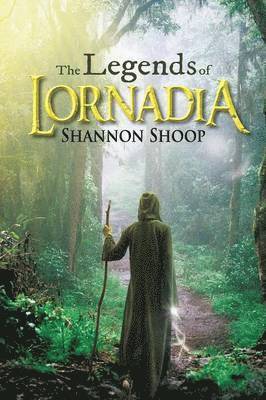 Shannon Shoop - Legends of Lornadia, Häftad