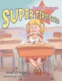 bokomslag Evelyn Frances, Super First Grader