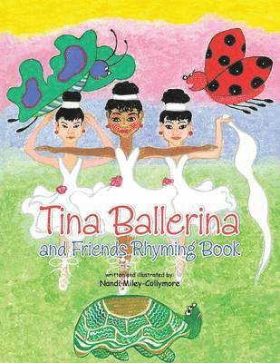 bokomslag Tina Ballerina and Friends Rhyming Book