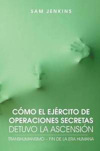 bokomslag Como El Ejercito De Operaciones Secretas Detuvo La Ascension