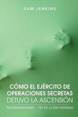 Sam Jenkins - Como El Ejercito De Operaciones Secretas Detuvo La Ascension, Häftad