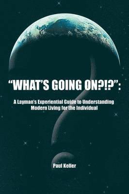 Paul Keller - "What's Going On?!?", Häftad