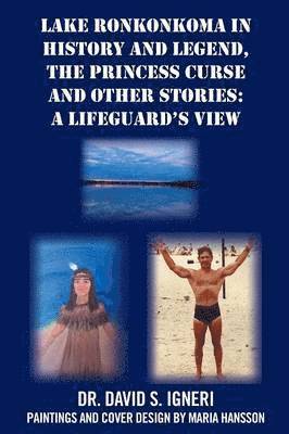 Lake Ronkonkoma in History and Legend, The Princess Curse and Other Stories 1