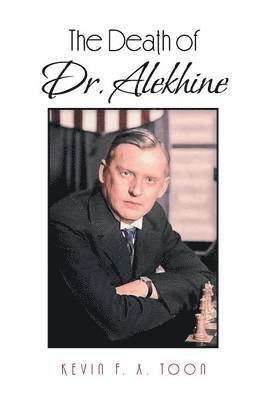 bokomslag Death of Dr. Alekhine