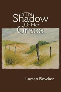 bokomslag In The Shadow Of Her Grace