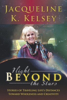 Flight Beyond the Stars